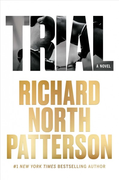 Trial / Richard North Patterson.