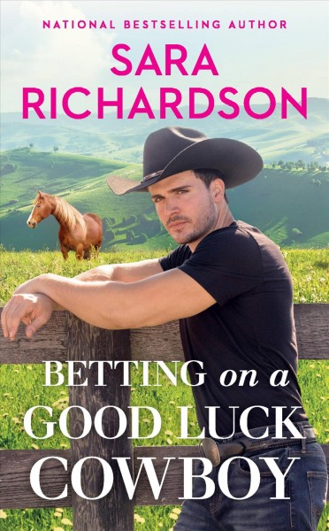 Betting on a good luck cowboy / Sara Richardson.
