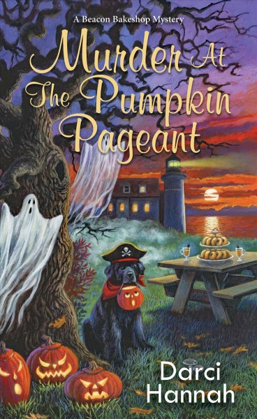 Murder at the pumpkin pageant / Darci Hannah.