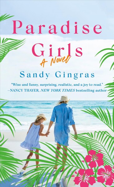 Paradise girls : a novel / Sandy Gingras.