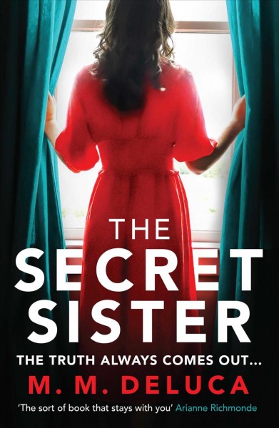 The secret sister / M.M. DeLuca.