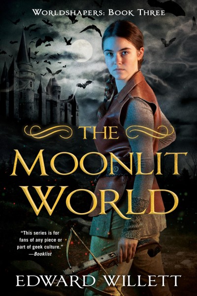 The moonlit world / Edward Willett.