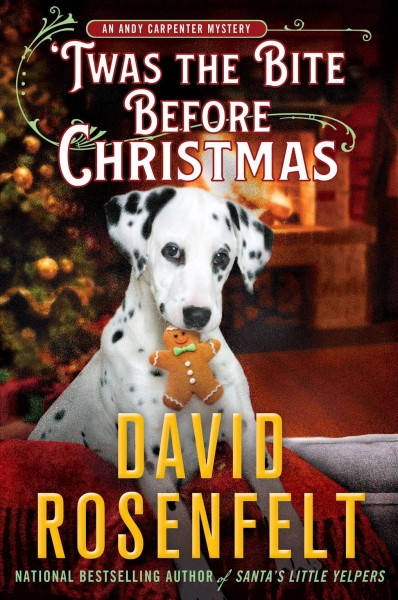 'Twas the bite before christmas / David Rosenfelt.