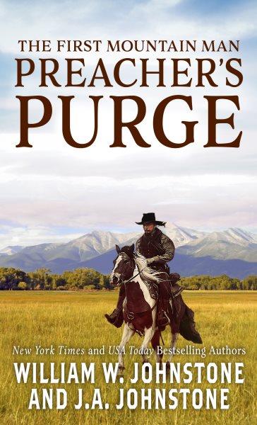 Preacher's purge / William W Johnstone and J.A. Johnstone.