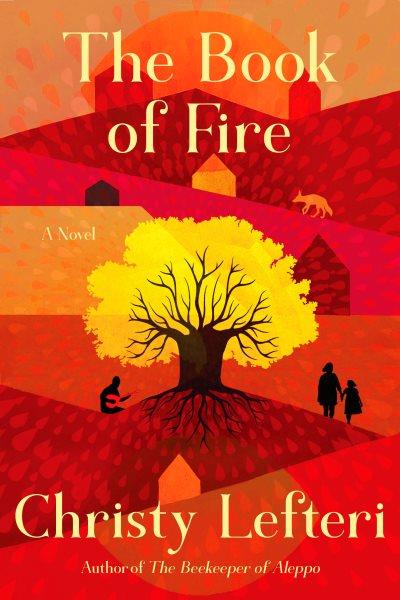 The book of fire : a novel / Christy Lefteri.