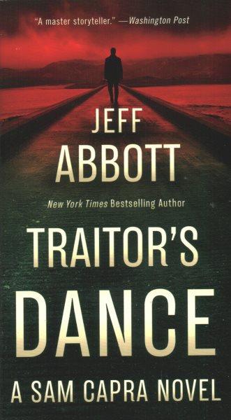 Traitor's dance / Jeff Abbott.