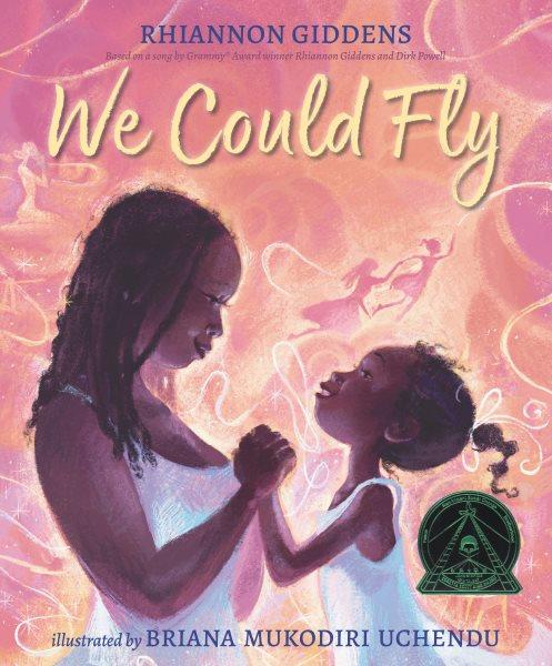 We could fly / Rhiannon Giddens ; illustrated by Briana Mukodiri Uchendu.