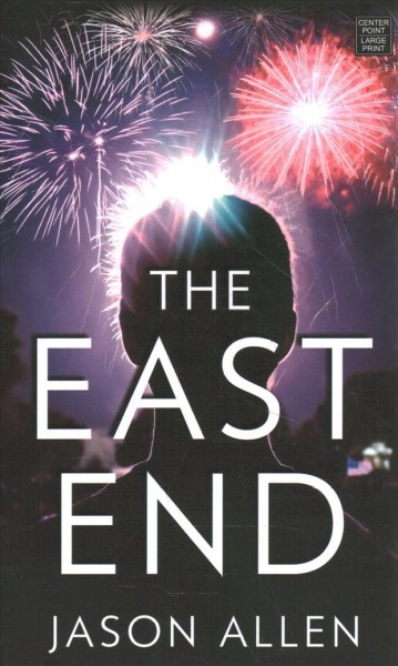 The East End / Jason Allen.