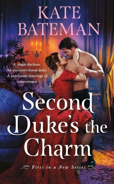 Second duke's the charm / Kate Bateman.