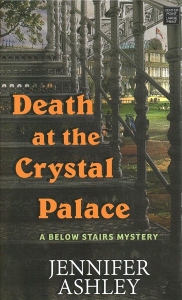 Death at the Crystal Palace / Jennifer Ashley.