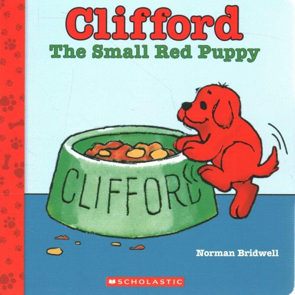 Clifford the small red puppy / Norman Bridwell.