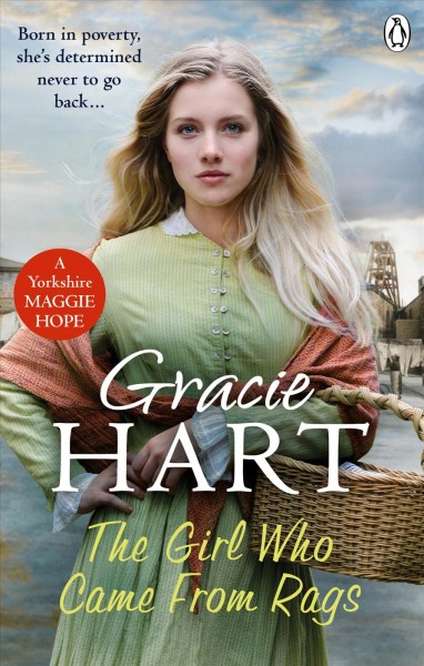 The girl who came from rags / Gracie Hart.