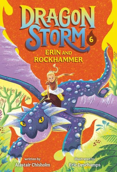 Erin and Rockhammer / Alastair Chisholm ; illustrated by Eric Deschamps.