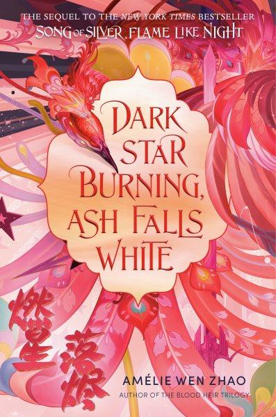 Dark star burning, ash falls white / Amélie Wen Zhao.