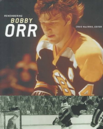 Remembering Bobby Orr / by Craig Macinnis.
