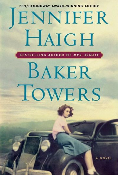 Baker towers / Jennifer Haigh.