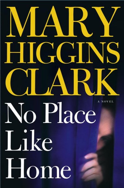 No place like home / Mary Higgins Clark.