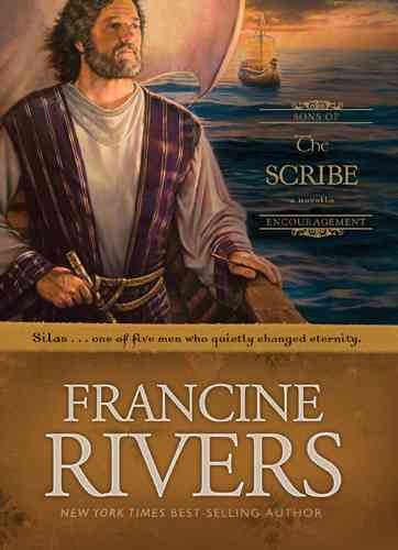 The scribe : a novella / Francine Rivers.