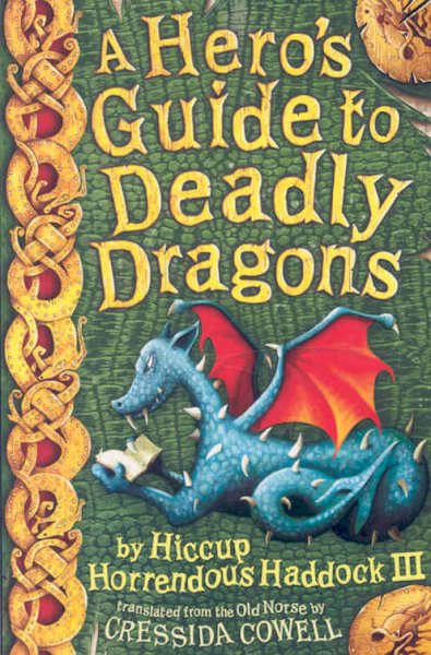 A hero's guide to deadly dragons / Cressida Cowell.