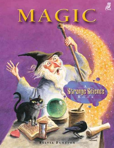 Magic / Sylvia Funston ; illustrations by Joe Weissmann.