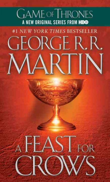 A feast for crows. / George R.R. Martin.