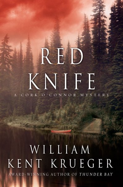 Red Knife : a Cork O'Connor mystery / William Kent Krueger.