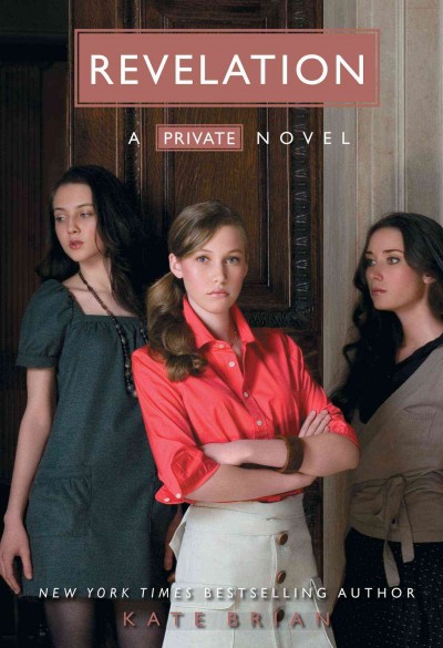Private.  Bk. 8  : Revelation / by Kate Brian.