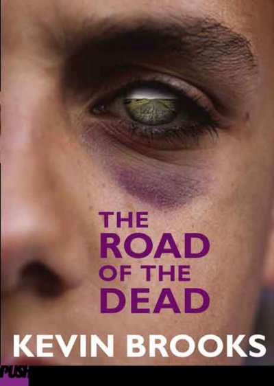 The road of the dead / by Kevin Brooks.