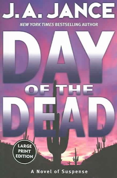 Day of the Dead [text (large print)] / J.A. Jance.