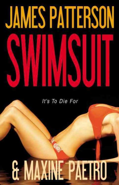 Swimsuit : it's to die for / by James Patterson & Maxine Paetro.