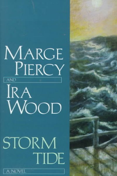 Storm tide / Marge Piercy and Ira Wood.