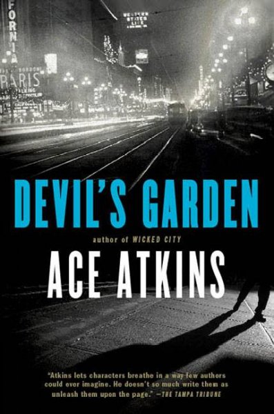 Devil's garden / Ace Atkins.
