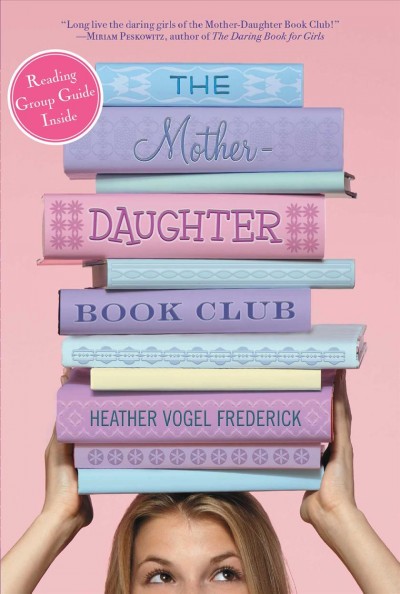 Mother-Daughter Book Club.  Bk 1 / Heather Vogel Frederick.
