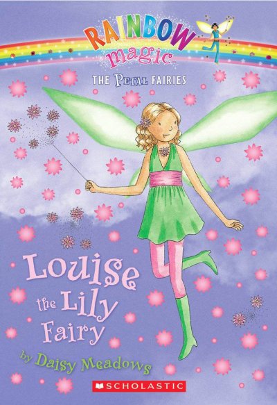 Louise the Lily Fairy / by Daisy Meadows.