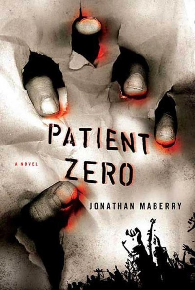 Patient zero / Jonathan Maberry.