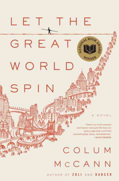 Let the great world spin / Colum McCann.