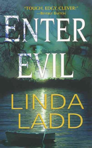 Enter evil / Linda Ladd.