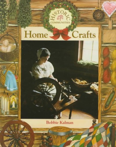 Home crafts / Bobbie Kalman.
