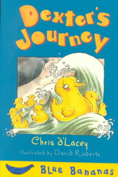Dexter's journey / Chris d'Lacey ; illustrated by David Roberts.