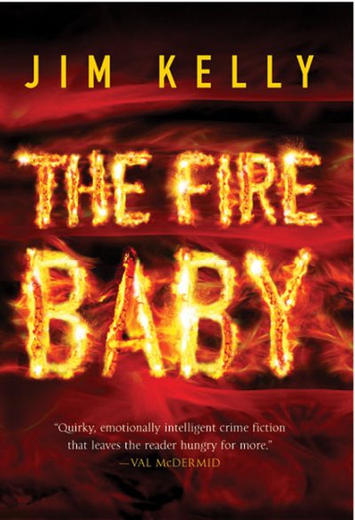 The fire baby / Jim Kelly.