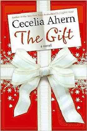 The gift : a novel / Cecelia Ahern.