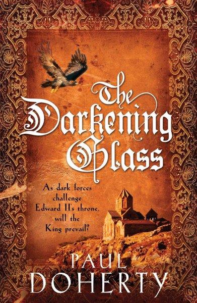 The darkening glass / Paul Doherty.