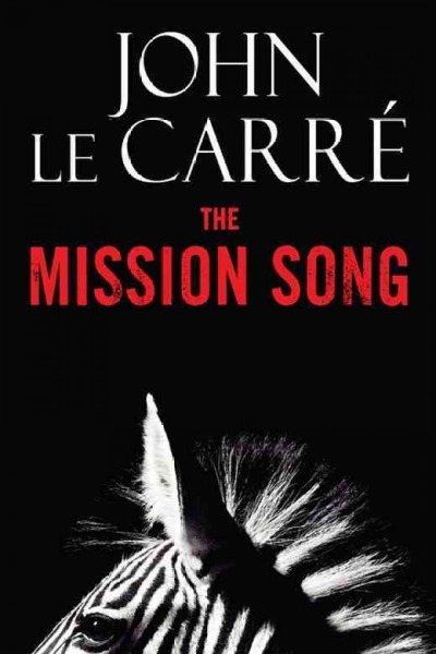 The mission song / John le Carré.
