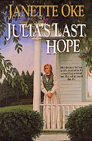 Julia's last hope / Janette Oke.