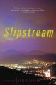 Go to record Slipstream : a novel