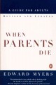 When parents die : a guide for adults  Cover Image