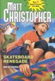 Skateboard renegade  Cover Image