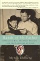 Hands of my father : a hearing boy, his deaf parents, and the language of love  Cover Image