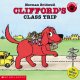 Clifford's class trip. Cover Image