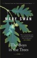 The boys in the trees : a novel  Cover Image